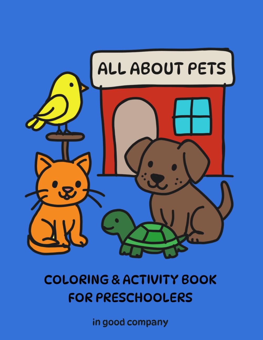 All About Pets: Coloring & Activity Book for Preschoolers