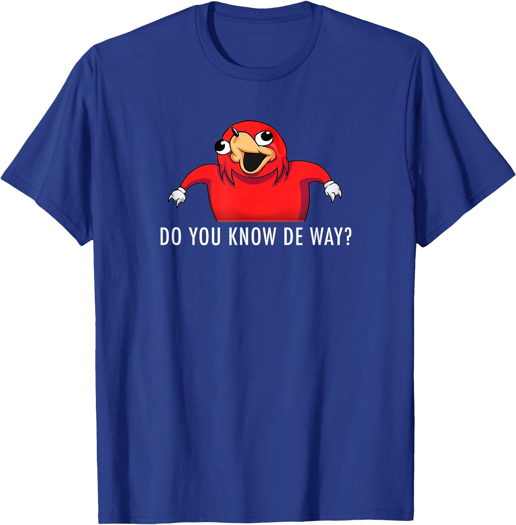 Do you know de way T Shirt