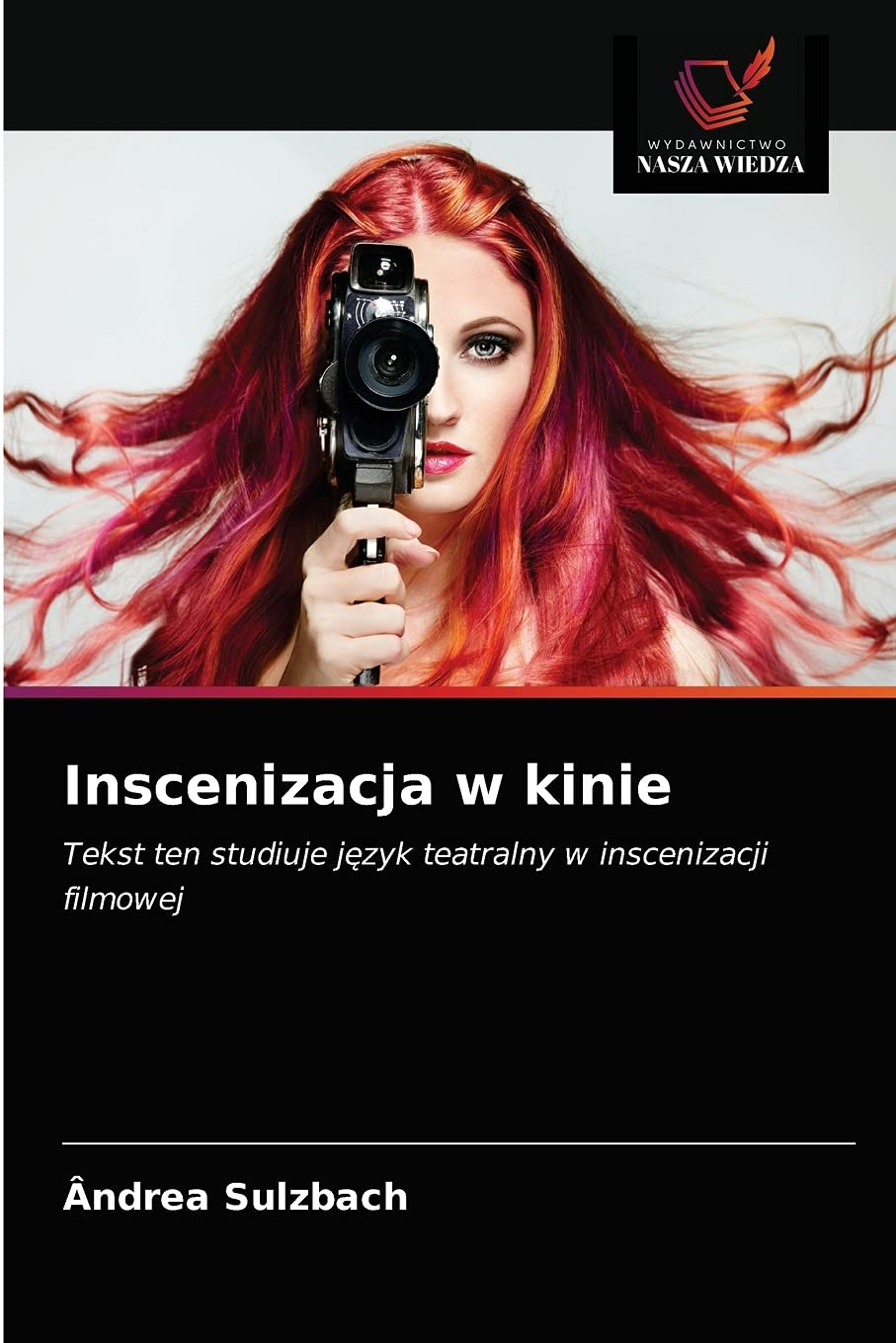 Inscenizacja w kinie l'étude du langage théâtral dans le film