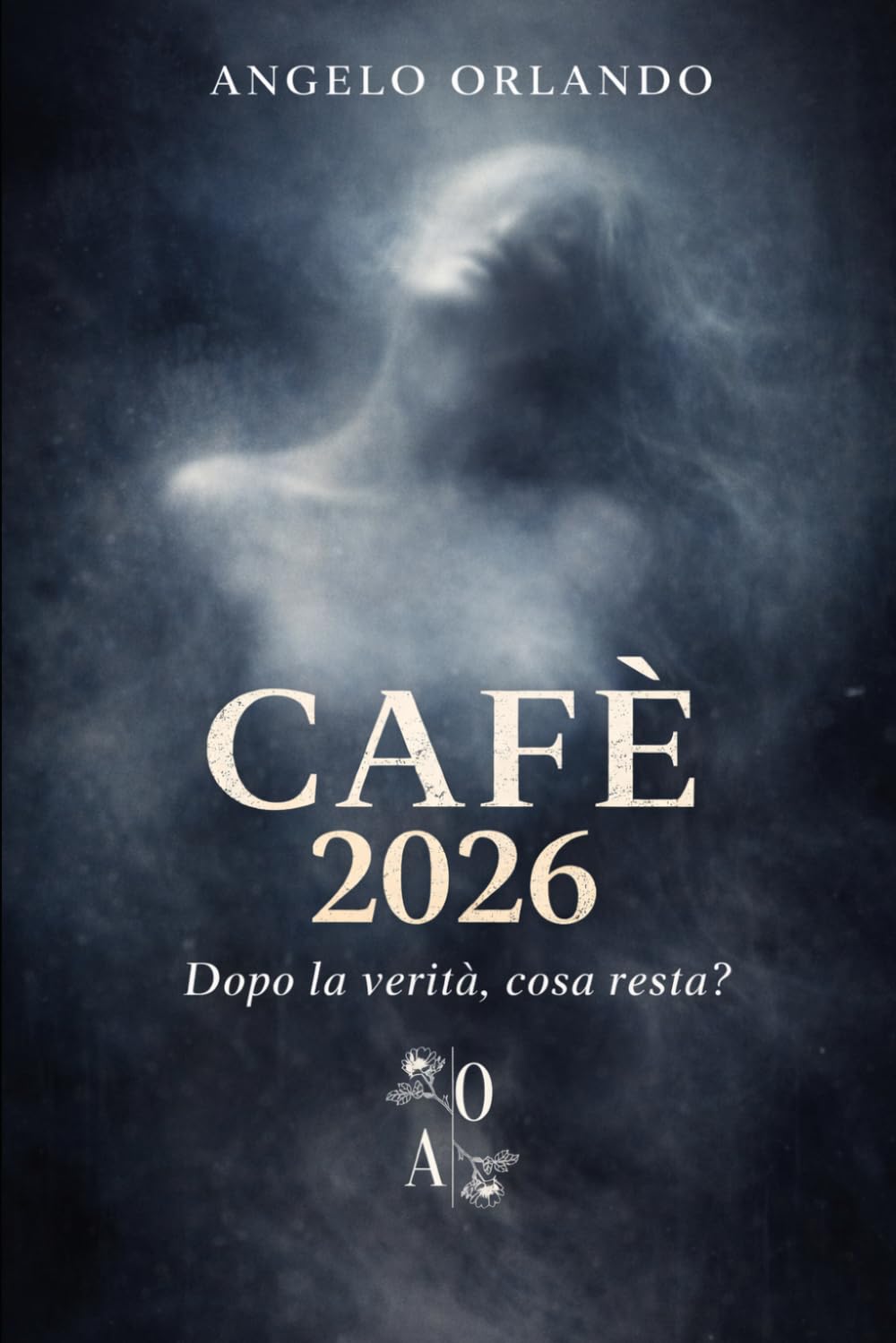 CAFÈ 2026: Dopo la verità, cosa resta?: 2 (ANGELO ORLANDO. TEATRO)