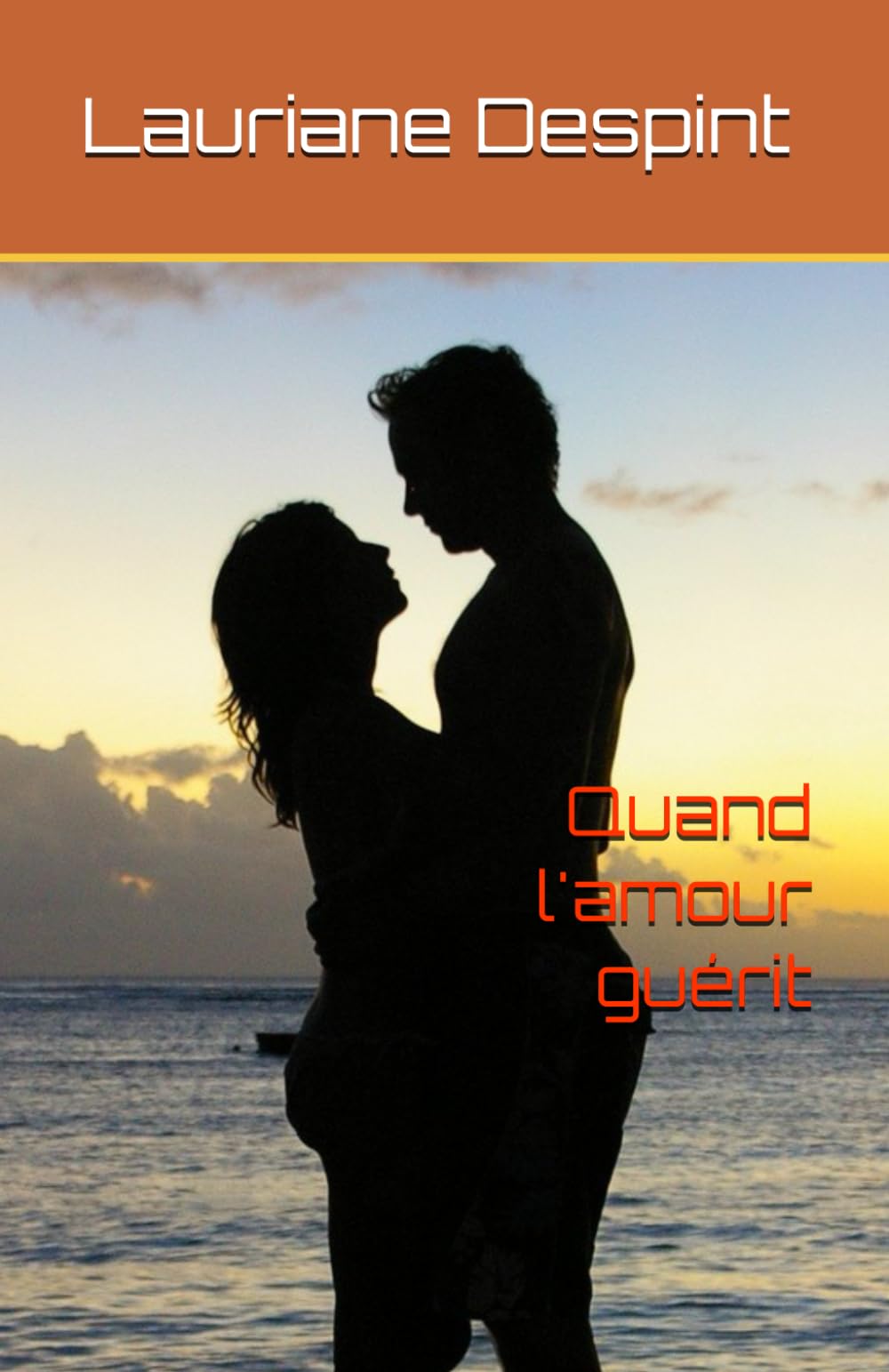 Quand l'amour guérit