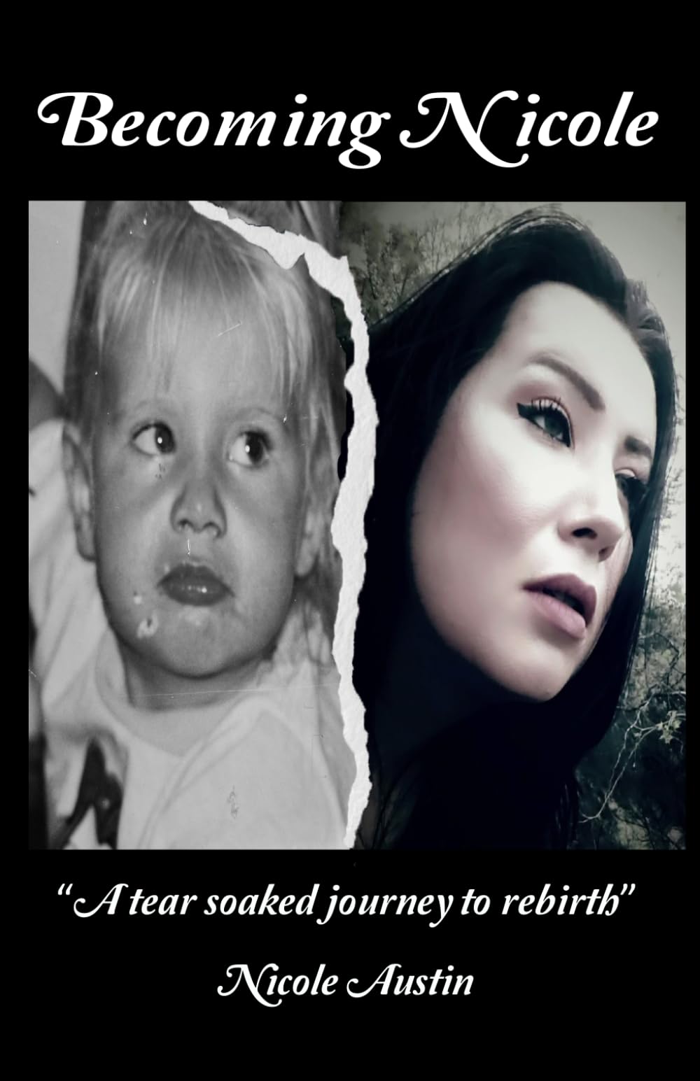 Becoming Nicole: A tear soaked journey to rebirth