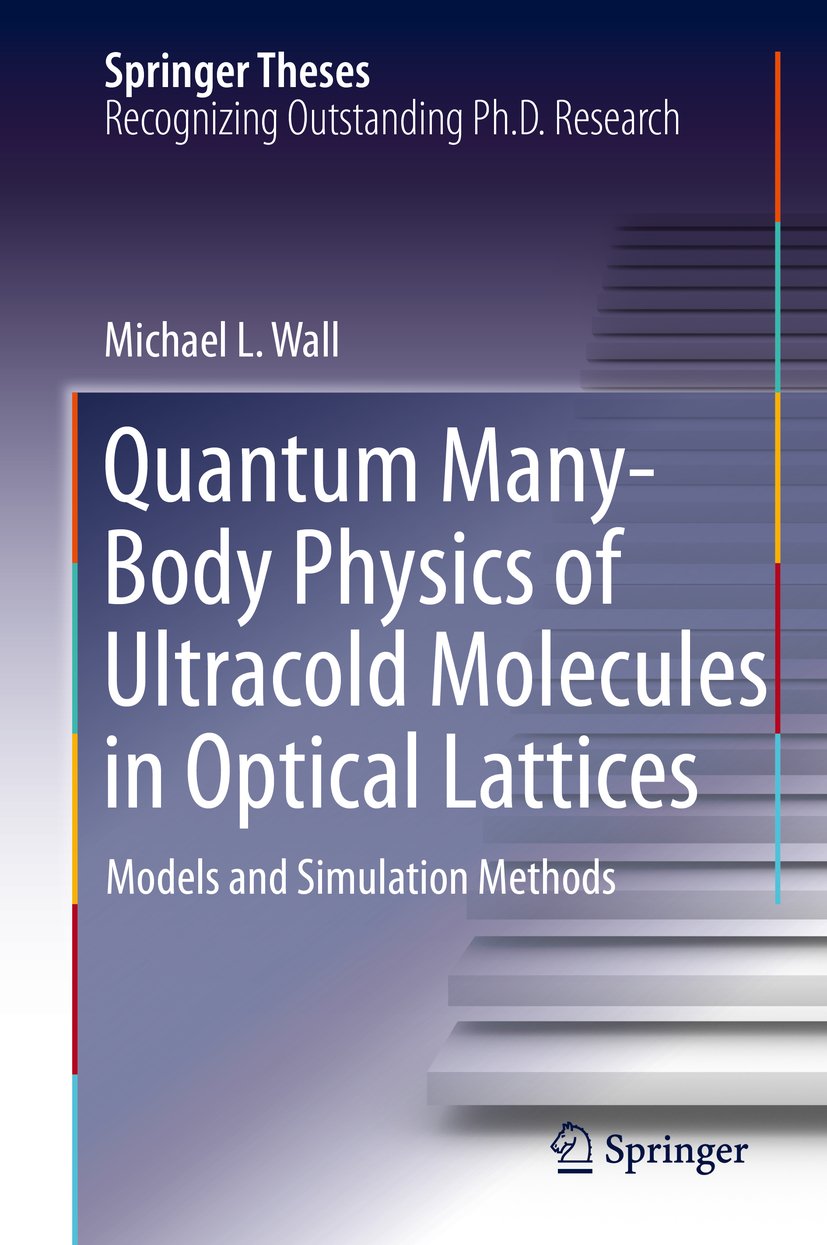 Quantum Many-Body Physics of Ultracold Molecules in Optical Lattices: Models and Simulation Methods (Springer Theses)