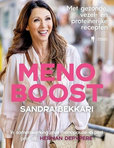 Menoboost: Met gezonde vezel- en proteïnerijke recepten In samenwerking met menopauze-expert prof. dr. Herman Depypere