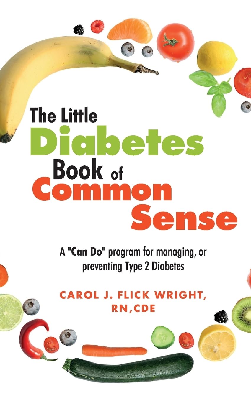 The Little Diabetes Book of Common Sense: A Can-Do Program for Managing or Preventing Type 2 Diabetes