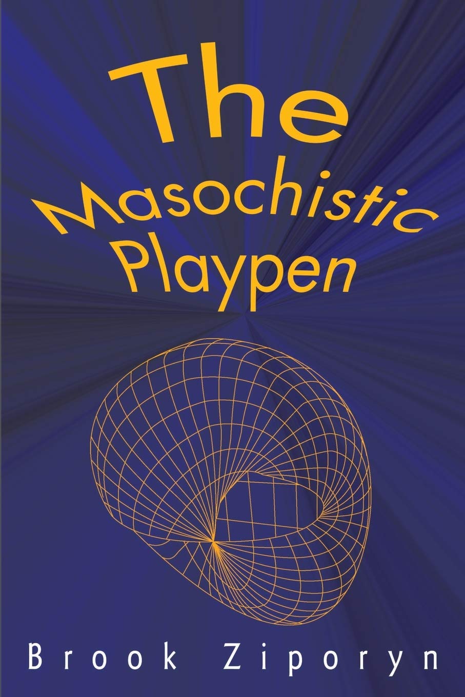 The Masochistic Playpen Paperback – May 30, 2001