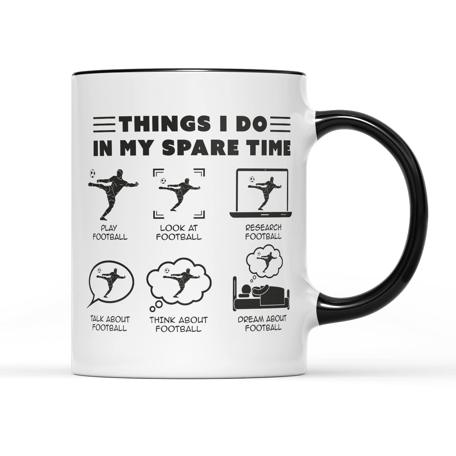 SmartyPants - in My Spare Time Football Mug - Boys Men Sports Team Fan Club Game Match Supporter Funny Gifts Present Idea Teenager Teen Birthday Christmas Ceramic Tea Coffee Cup (Black Handle Prime)