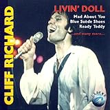  Richard, Cliff (CD Album, 16 Tracks) Mad About You / Never Mind / Mean Woman Blues / That\'ll Be The Day / Mean Streak / High Class Baby / Blue Suede Shoes / Ready Teddy / My Feet Hit The Ground / Livin\' Doll / Travellin\' Ligh