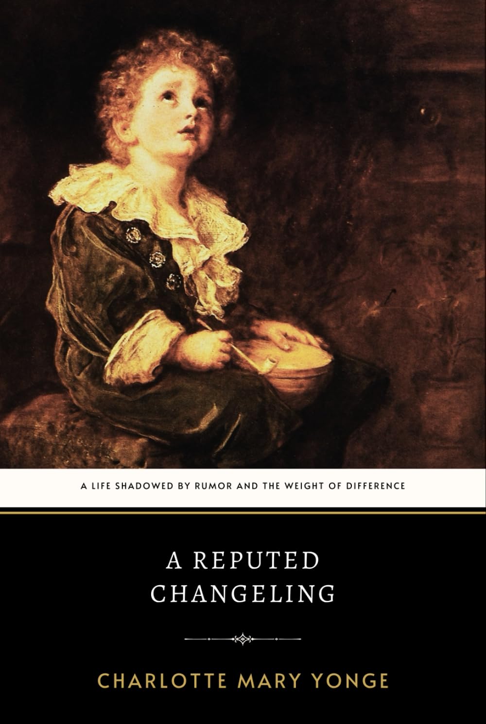 A Reputed Changeling: The Original 1889 Enduring Victorian Classic Novel
