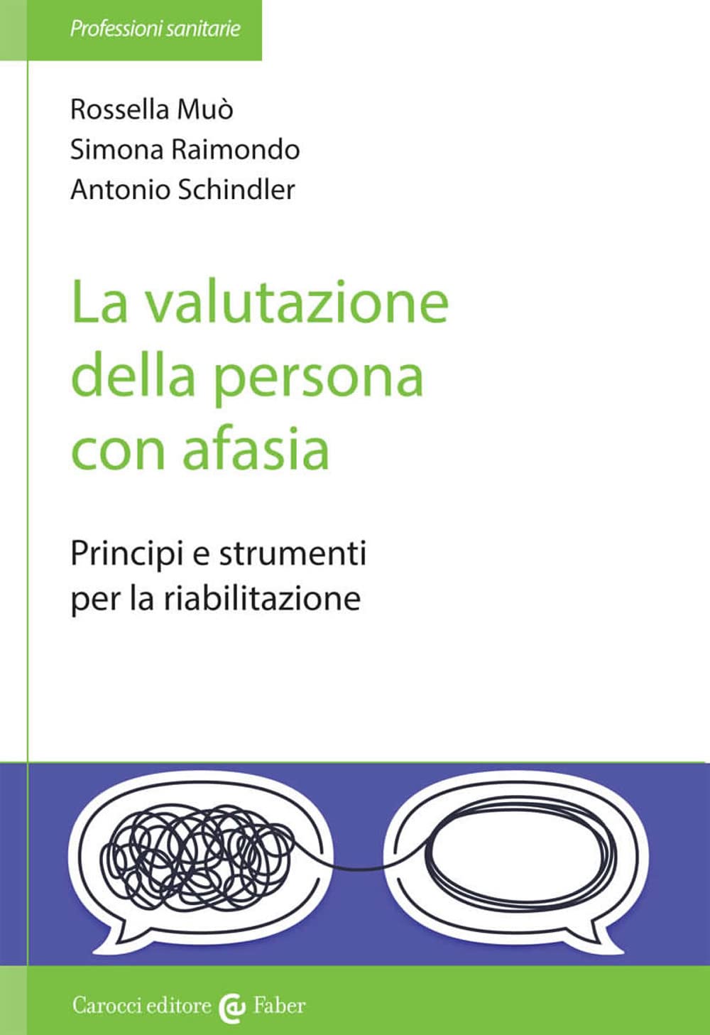 La Valutazione Della Persona Con Afasia. Principi E Strumenti Per La Riabilitazione - 4