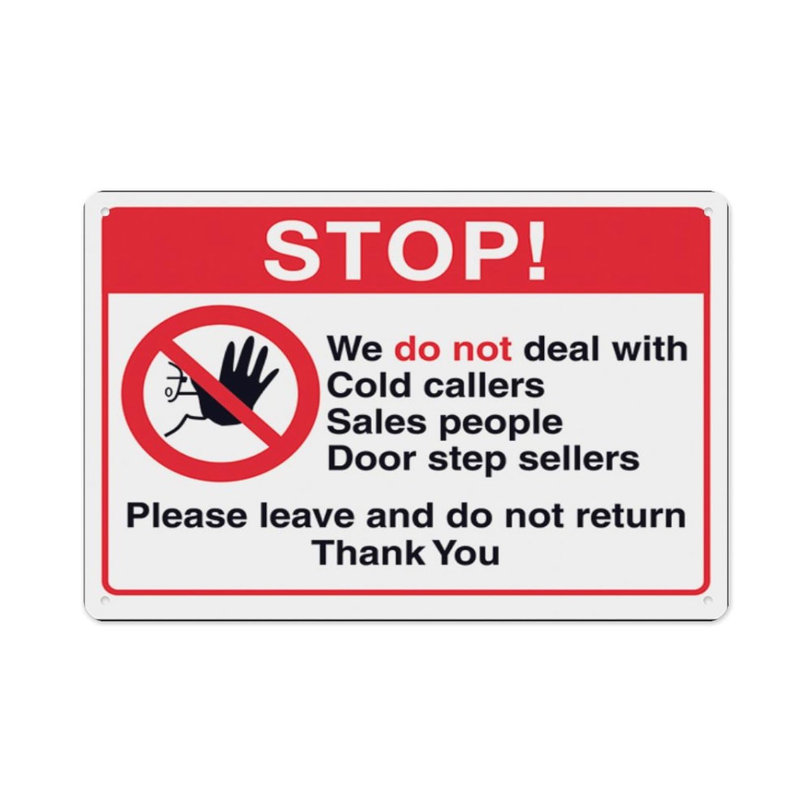 peiyeety Stop We DoDeal With Cold Callers, Sales People, Door Step Aluminum Tin Warning Signs For Home Outdoor Garden 12X16 Inches