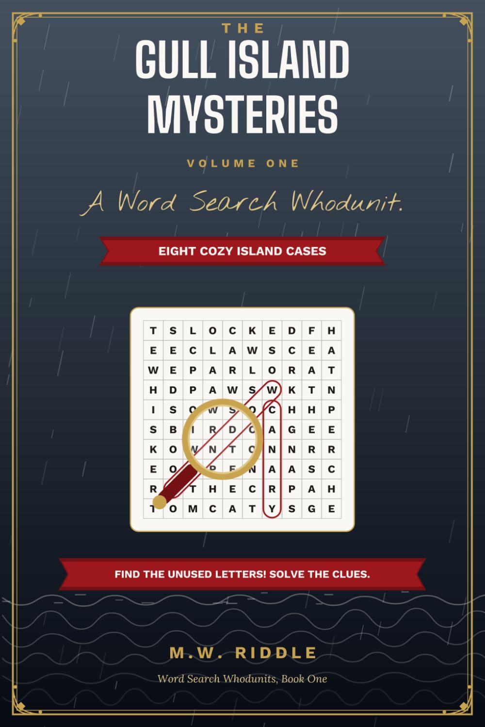 The Gull Island Mysteries: A Cozy Murder Mystery Puzzle Book for Adults | 8 Whodunit Cases Told in 40 Word Search Grids (Word Search Whodunits)