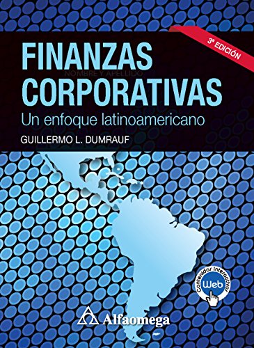 Finanzas corporativas - Un enfoque latinoamericano 3a Ed. (Spanish Edition)