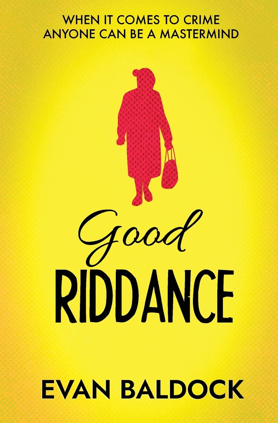 Buy Good Riddance: 2 (Gloria Jones - Vigilante Killer) — BookShops.in