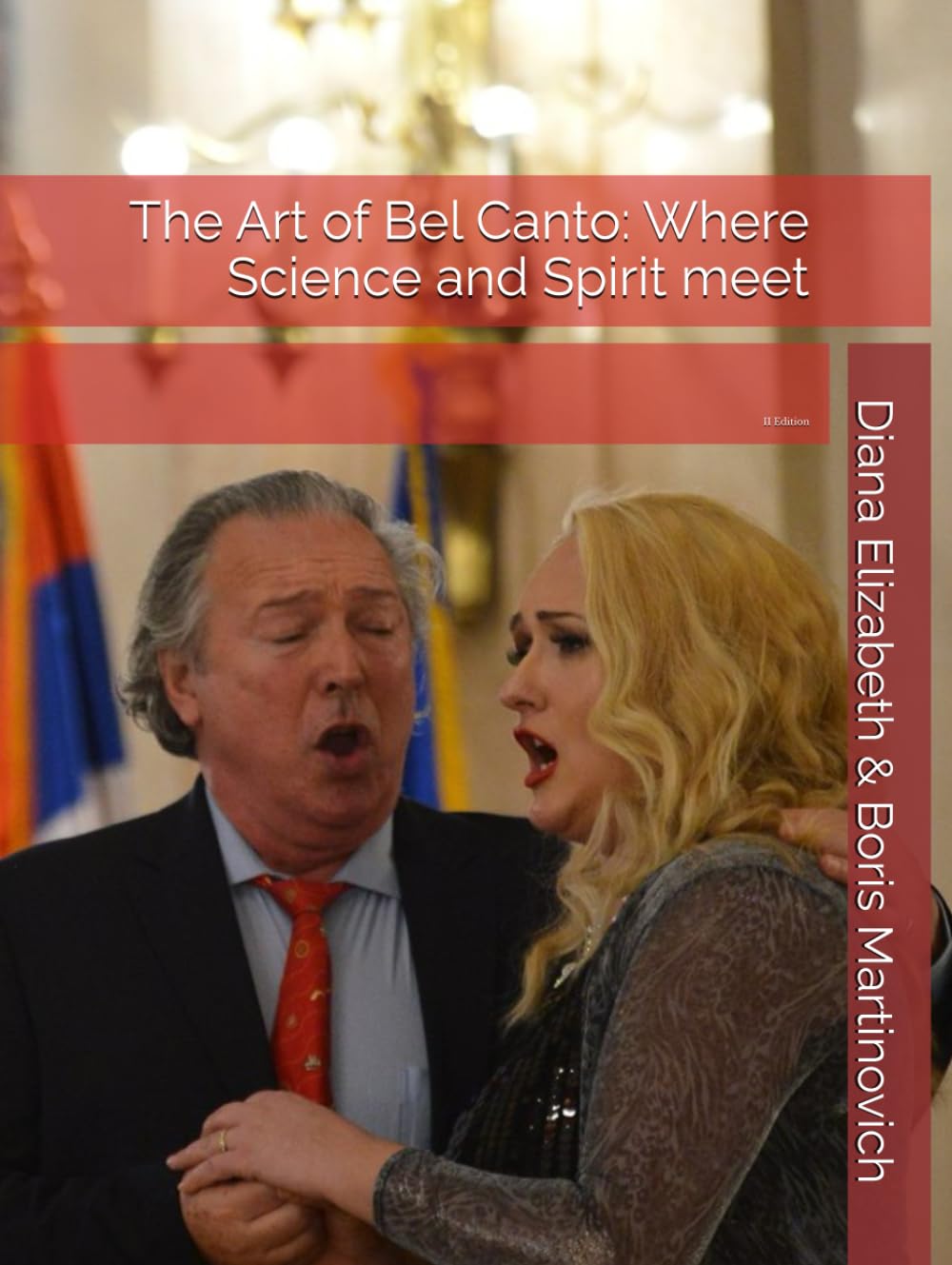 The Art of Bel Canto: Where Science and Spirit meet: II Edition