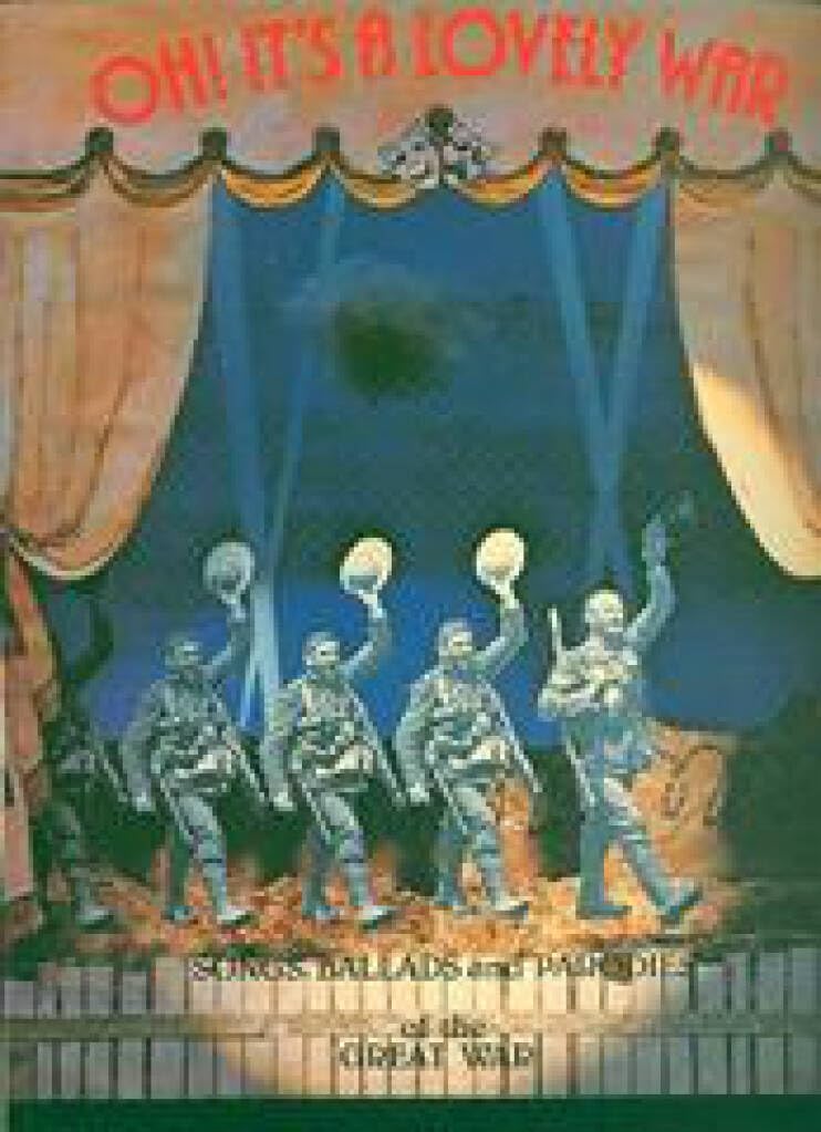 Oh! It's a Lovely War - Songs, Ballads & Parodies of the Great War (Piano Vocal