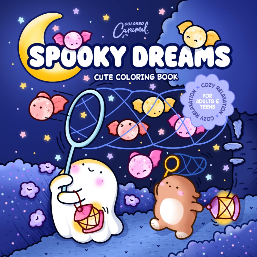 Spooky Dreams Cute Coloring Book: Cozy Relaxation for Adults and Teens