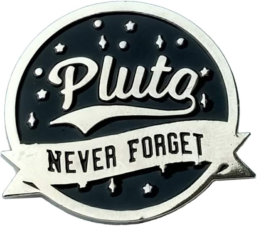 Astronomy enamel pin - Pluto never forget - science pin - funny pin - lapel pin - enamel pins