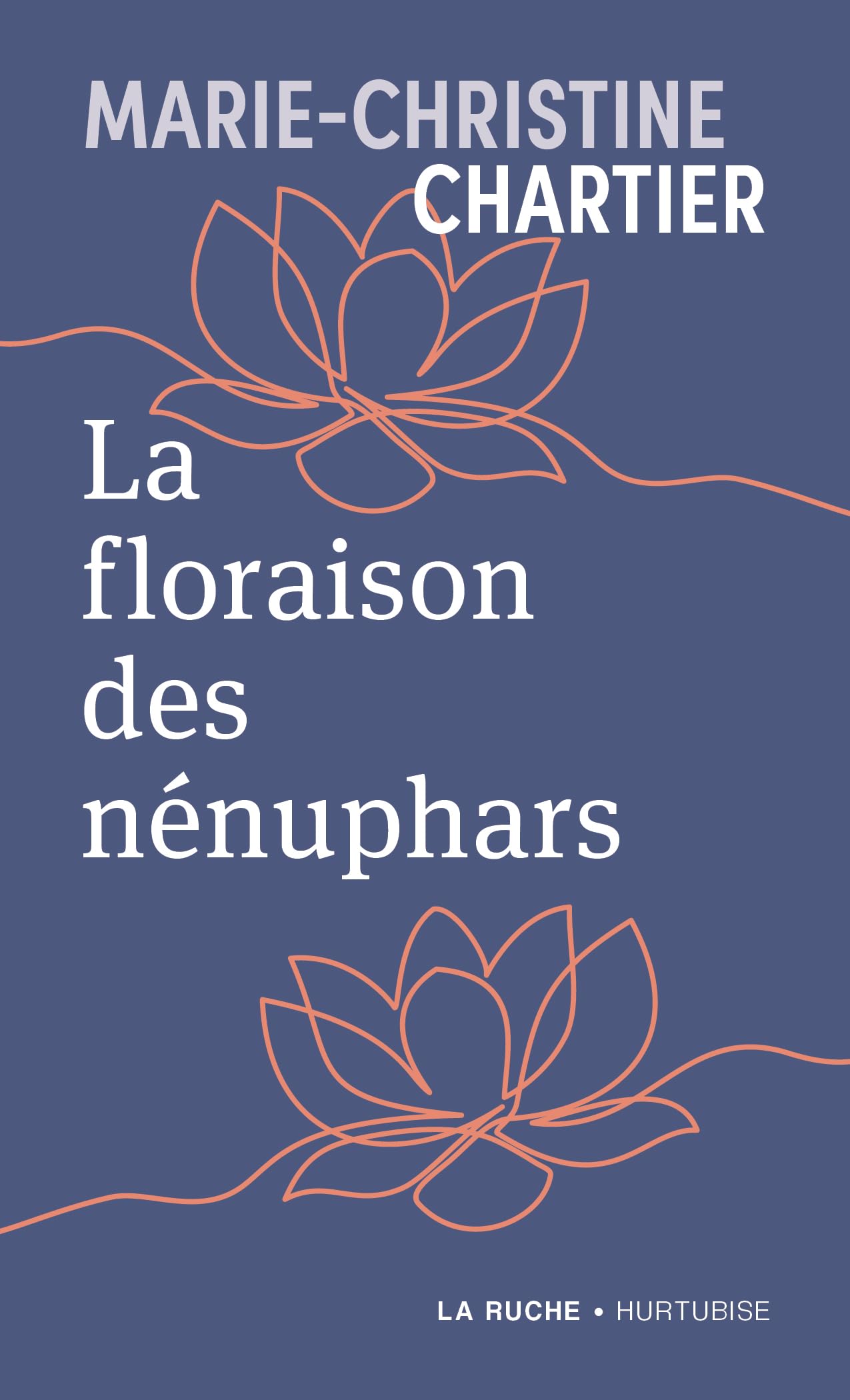 LA FLORAISON DES NENUPHARS [Paperback] CHARTIER MARIE-CHRIS