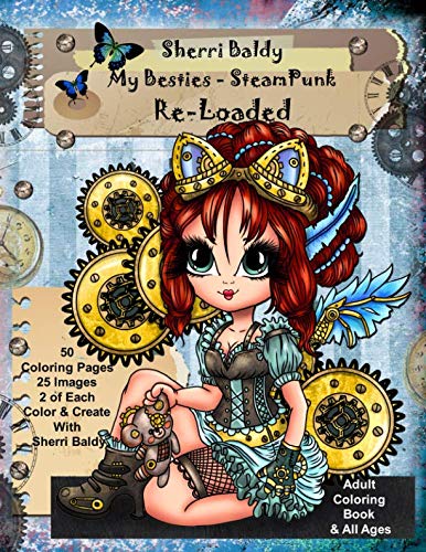 Sherri Baldy My-Besties Steampunk Coloring Book Re-Loaded