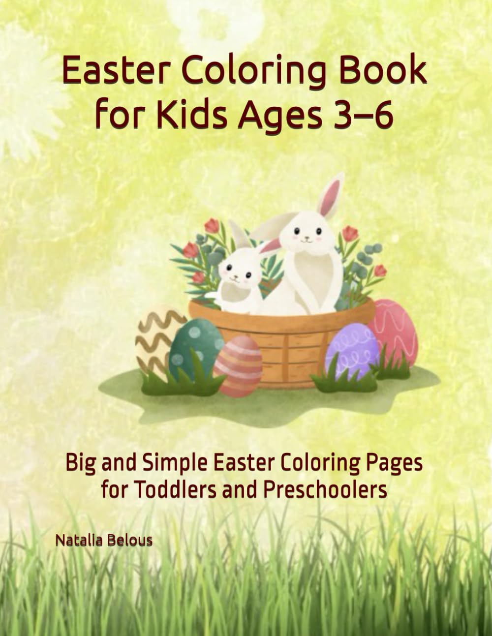Easter Coloring Book for Kids Ages 3–6: Big and Simple Easter Coloring Pages for Toddlers and Preschoolers