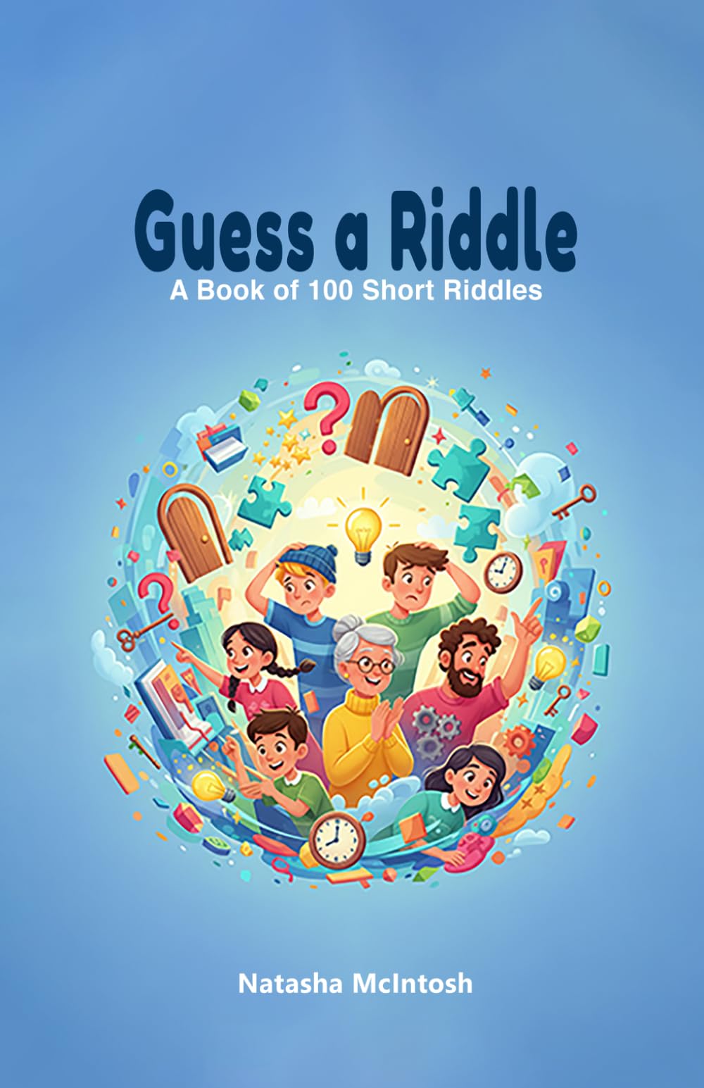 Guess a Riddle: A Book of 100 Short Riddles