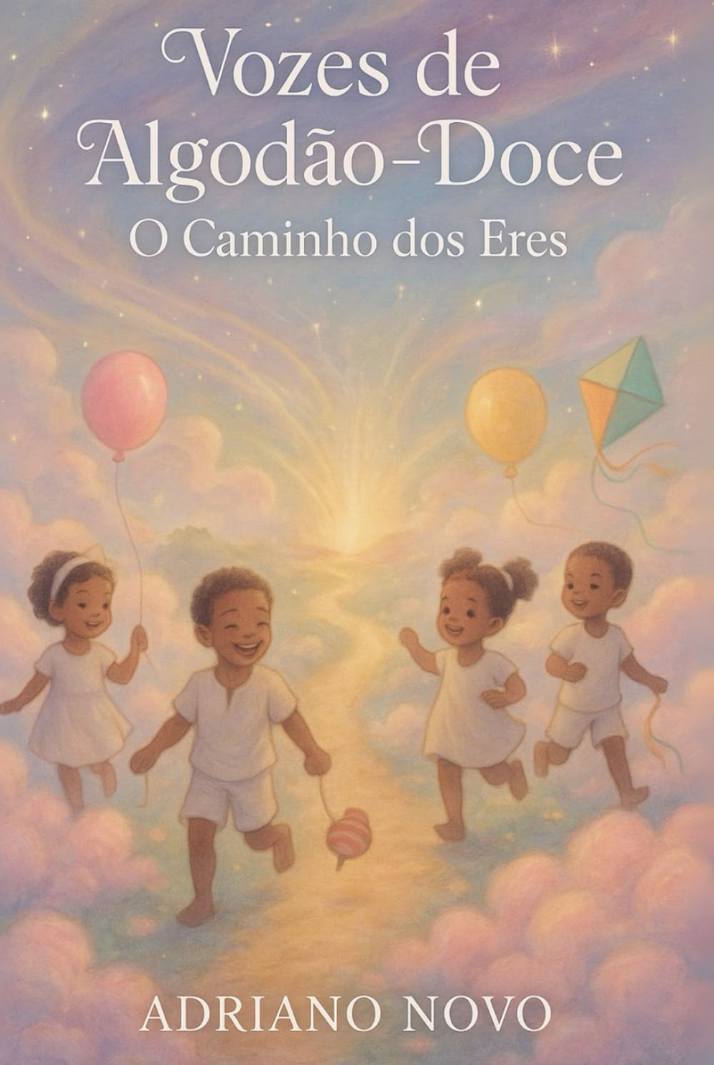 Vozes de Algodão-Doce: O Caminho dos Eres (Sabedoria de Umbanda)