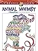 Creative Haven Animal Whimsy: A WordPlay Coloring Book (Adult Coloring)