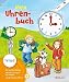 Produktbild Mein Uhrenbuch: Uhr und Uhrzeit lernen (Antippen, Spielen, Lernen!)