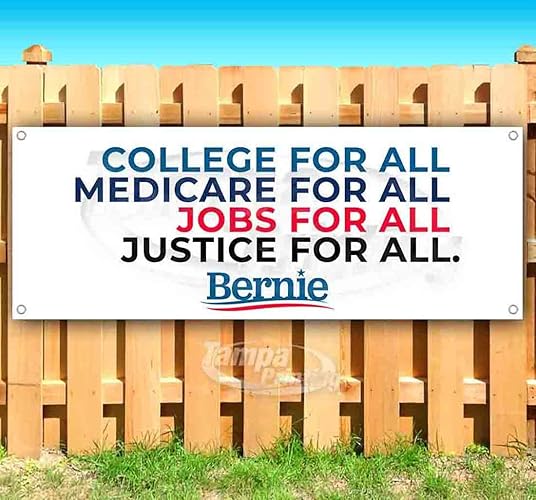 Bernie, College, Medicare, Jobs, and Justice for All Banner 13 oz | Non-Fabric | Heavy-Duty Vinyl Single-Sided with Metal Grommets