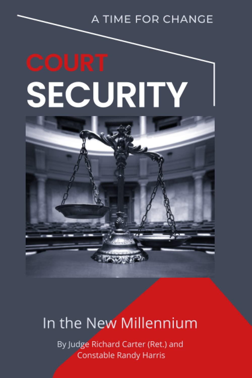 Court Security in the New Millennium: A Time for Change