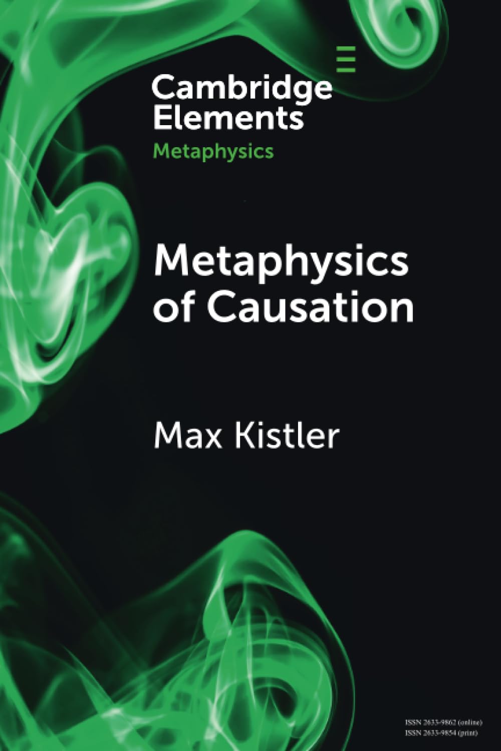 Metaphysics of Causation (Elements in Metaphysics)