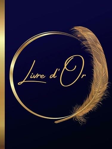 Livre d'Or Bleu et Doré: Couverture RIGIDE | Mariage, Anniversaire, EVJF, EVJG, Noces, Cérémonie, Baby Shower, Pacs, Fête, Baptême, Naissance, Départ ... | 100 pages à Personnaliser | Format A4