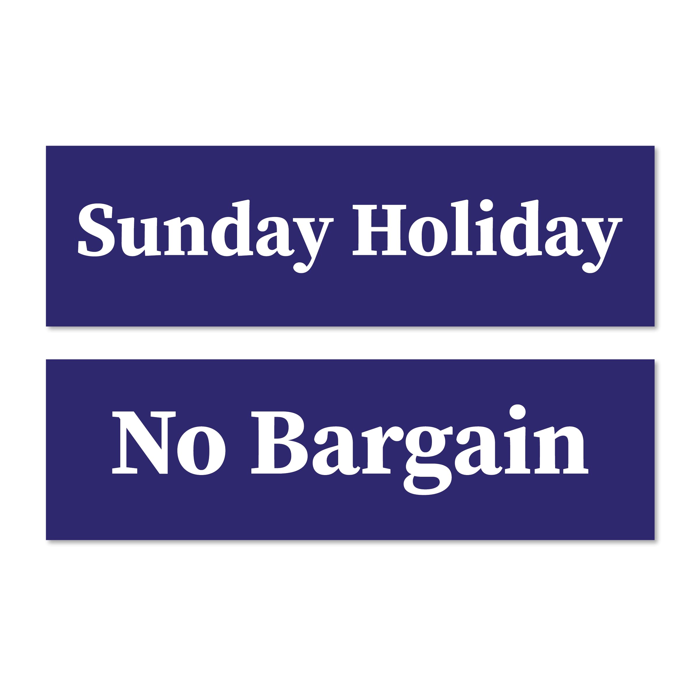 Signever Sunday Holiday-No Bargain (Pack of 2) Sign Boards- With Double side adhesive tape-Vinyl Sticker With Forex Board-Home,Office,Lodge,Hotel,Theatere,Wall (Blue White) (B079KB1HGC) Amazon Price History, Amazon Price Tracker