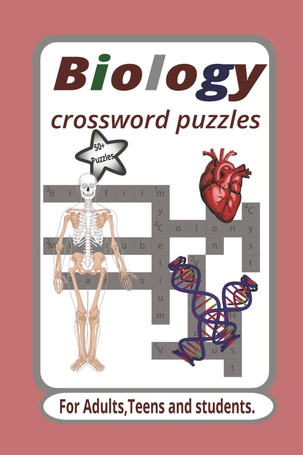 Biology crossword Puzzles: Crossword Puzzles with Easy to Read Print about DNA, Chromosomes and More. / 6x9 inches , 120 pages / 50+ Puzzles...For Road trips, Education and Relaxation.