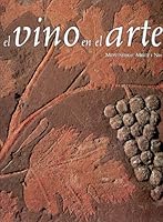 El Vino En El Arte/ the Wine in the Art 8477827036 Book Cover