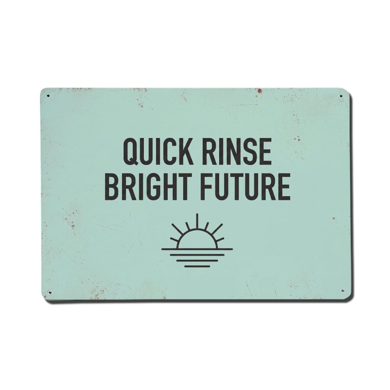 Olhnbad Style Quick Rinse Bright Future Hand Washing Quote Metal Tin Sign