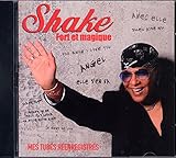  CD Shake Mes Tubes Réenregistrés Fort et Magique