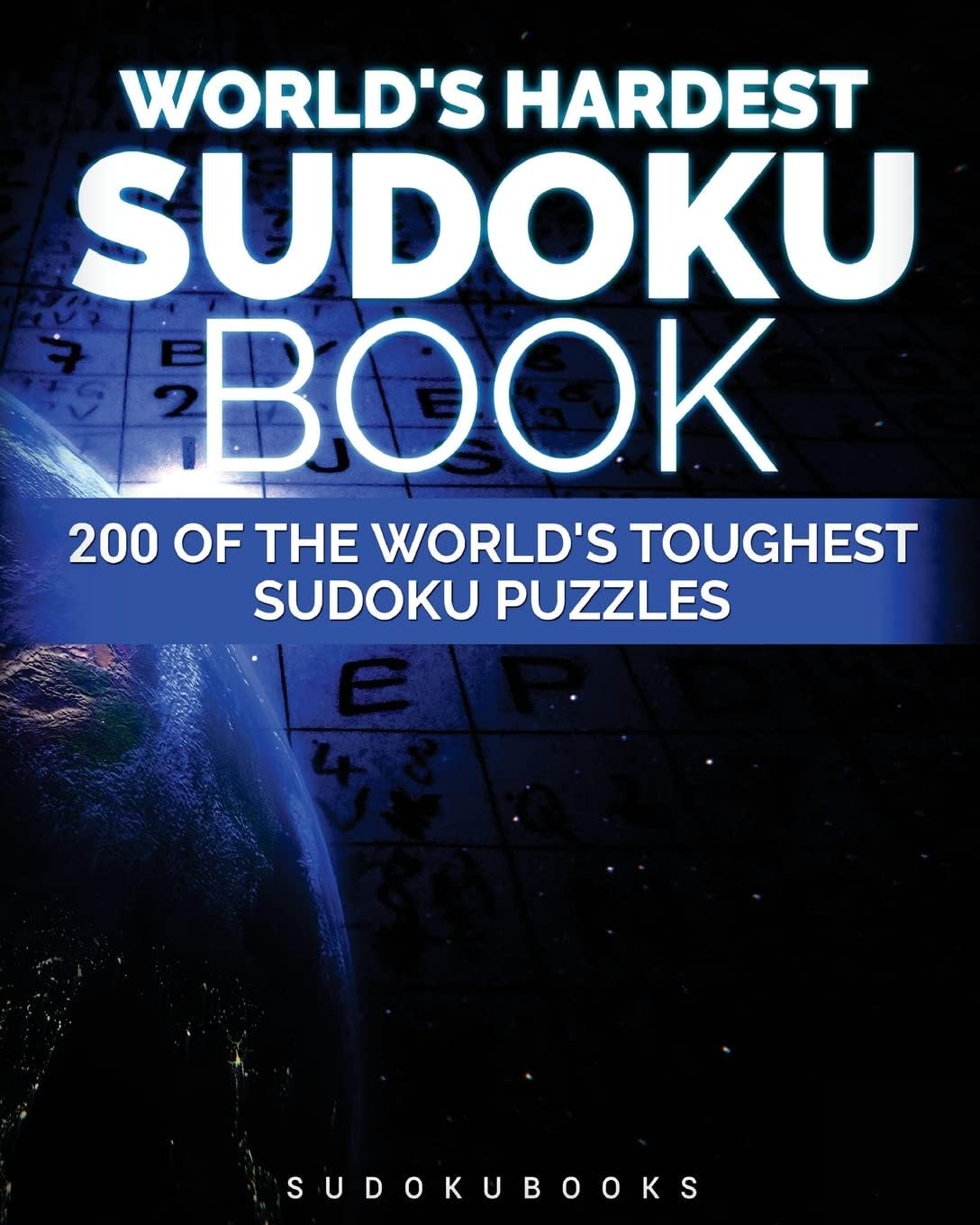 World's Hardest Sudoku Book: 200 of the World's Toughest Sudoku Puzzles Paperback – May 2, 2016