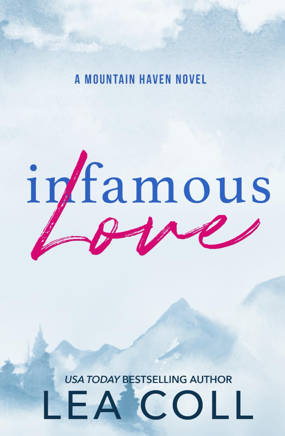 Infamous Love (Mountain Haven Series)