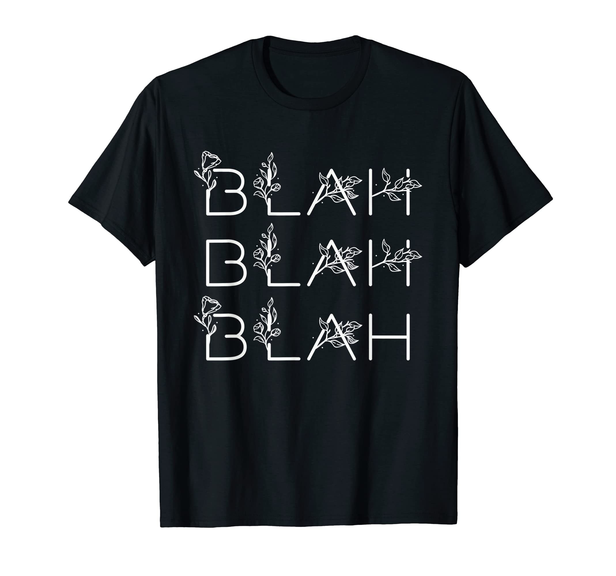 I Speak Sarcasm ApparelBlah Blah Blah Sarcastic Snarky Funny Comeback T-Shirt