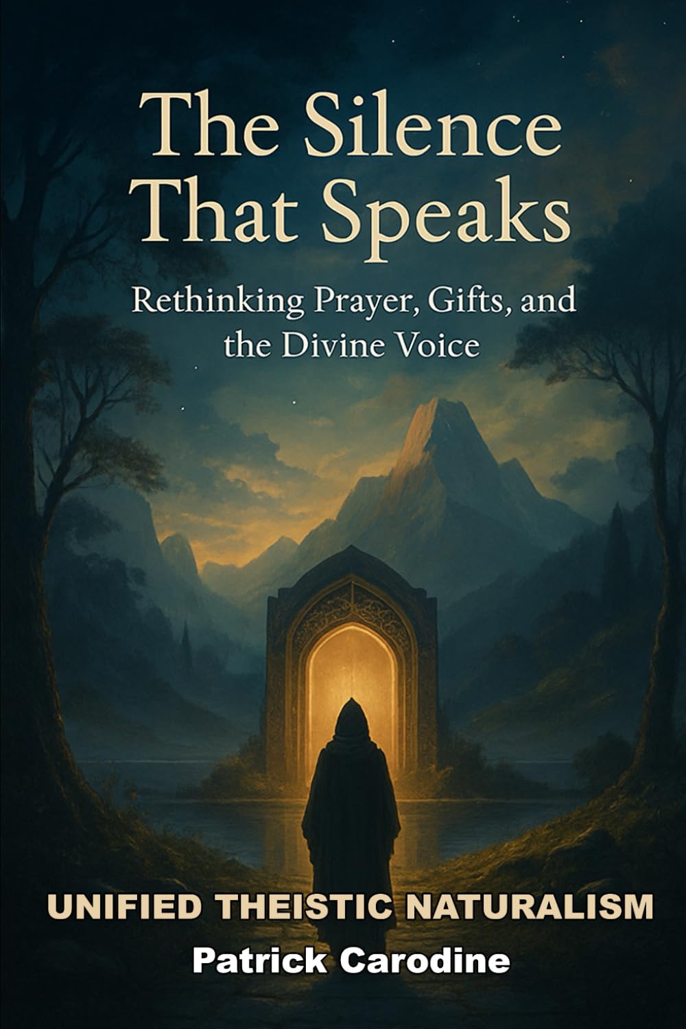 The Silence That Speaks: Rethinking Prayer, Gifts, and the Divine Voice (Title: Unified Theistic Naturalism™)