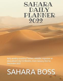 SAHARA DAILY PLANNER 2022: daily weekly monthly Planner, calendar, organizer or diary desert sky | 12 Months, from January 2022 to December 2022