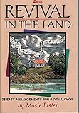 Revival in the Land: 38 Easy Arrangements for Revival Choir