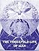 The Threefold Life of Man