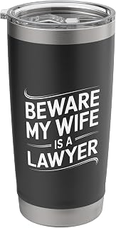 Beware My Wife Is A Lawyer Legal Attorney Husband -- Stainless Steel Insulated Tumbler