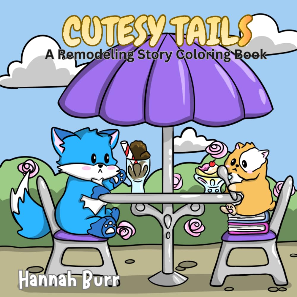 Cutesy Tails: A Remodeling Story Coloring Book