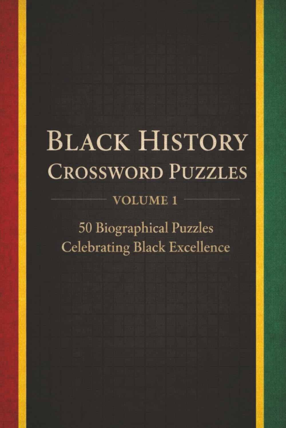 Black History Crossword Puzzles: Volume 1