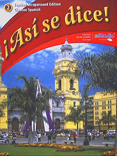 Glencoe Spanish 2, Asi se dice! Teacher Wraparound Edition, 9780076604289, 0076604284