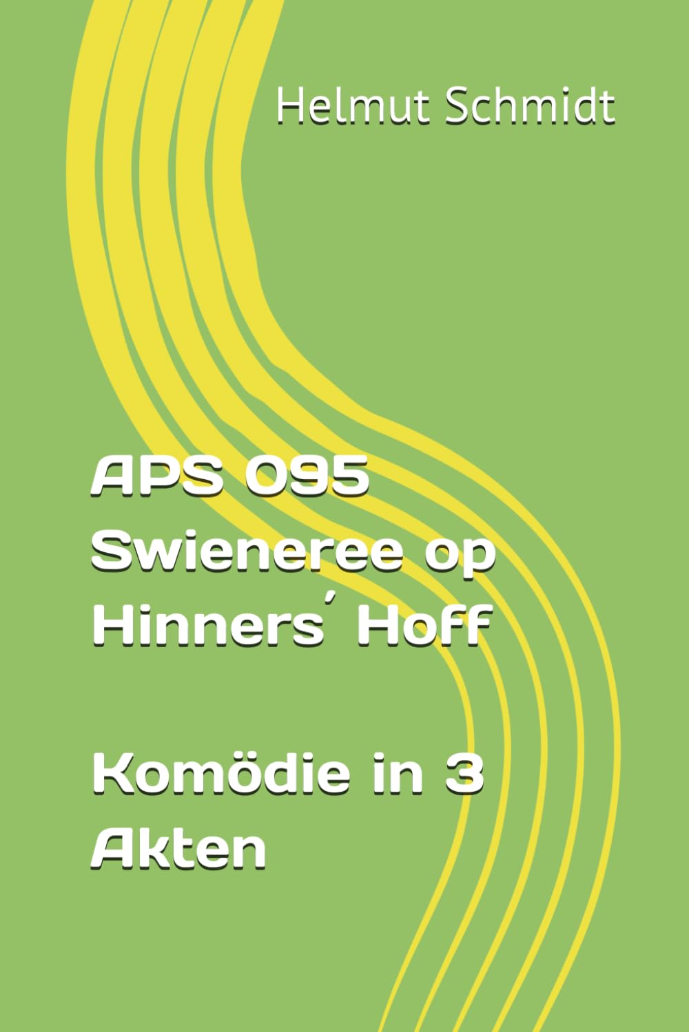 APS 095 Swieneree op Hinners´ Hoff - Komödie in 3 Akten